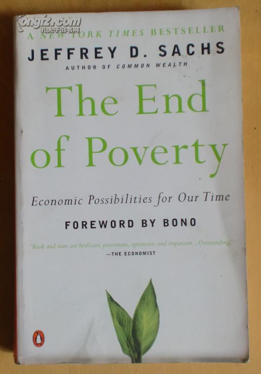 the end of poverty: economic possibilities for our time/贫穷的