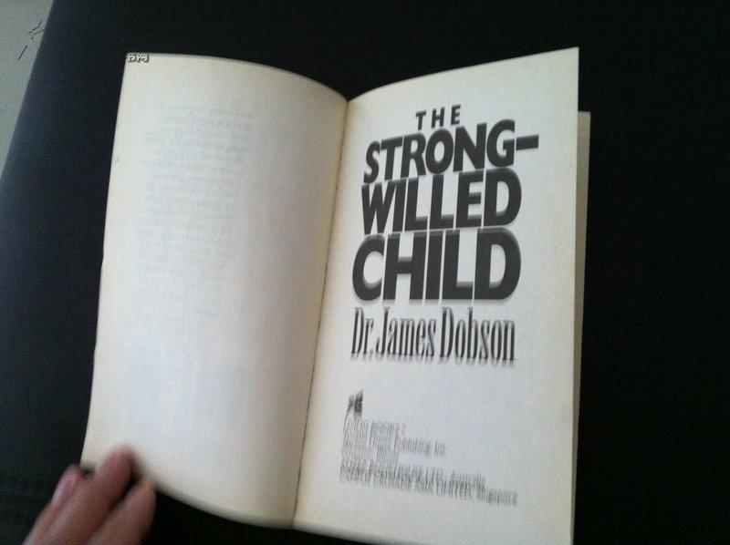 the strong-willed child: birth through adolescence【如何教养霸道