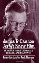 James P.Cannon:As we knew him