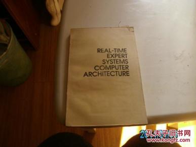 OMPUTER ARCHITECTURE:实时专家系统计算