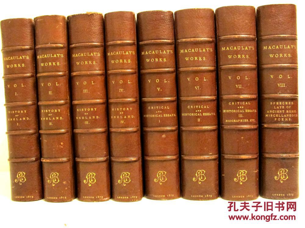 【图】1870年英国名家ZAEHNSDORF全皮(MAROCCO)装祯书脊烫金三面书口刷金《麦考莱全集》8册(全) THE WORKS OF LORD MACAULAY COMPLETE IN 8 VOL_价格:9800.00_网上书店网站_孔夫子旧书网