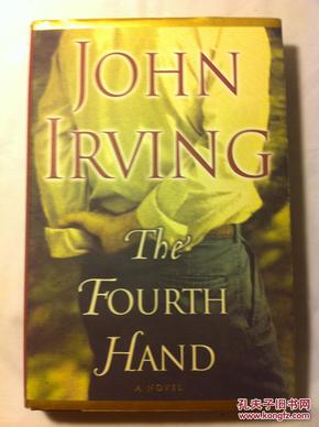 《第四只手》(the forth hand),英文原版,一版一印,硬精装