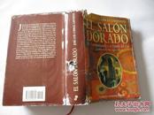 EL SALON DORADO:JOSE LUIS CORRAL LAFUENTE【792】内九品  精装本 西班牙语？