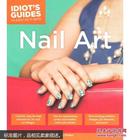 Idiot\'s Guides: Nail Art