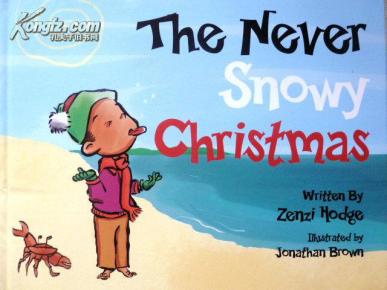 英文原版 少儿绘本 The never snowy 