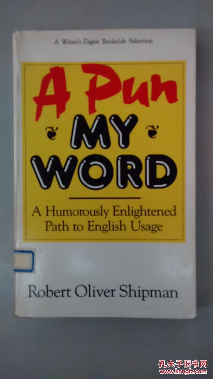 [英文原版]a pun my word:a humorously enlightene path to english