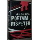 ◆意大利语原版小说 Portami rispetto  di Vins Gallico (Autore)