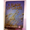 a blade of grass【一叶绿草,路易斯·德索托,英文原版,精装本】