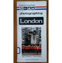 [英文原版]（Amphoto Travel Guide）Photographing：London （Amphoto旅游指南）行摄伦敦（长条16开平装本）