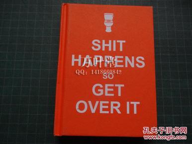 英文原版 shit happens so get over it