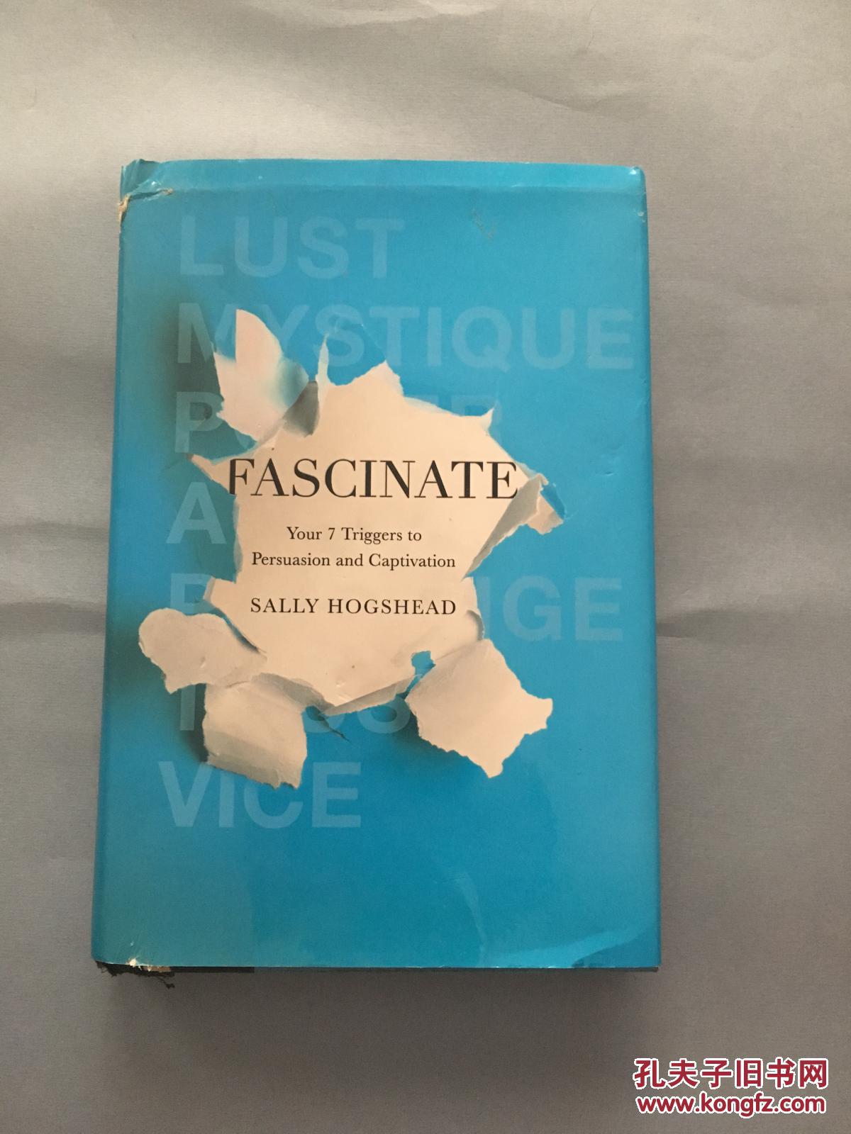 fascinate: your 7 triggers to persuasion and captivation 精装