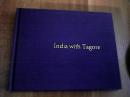 India with Tagore（印度与泰戈尔）摄影精装本 中英双语