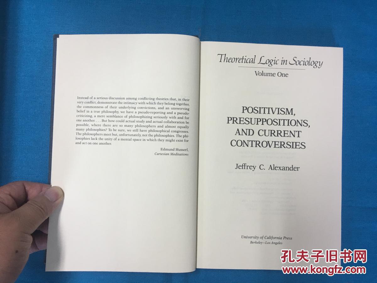 theoretical logic in sociology:positivism,presuppositions,and