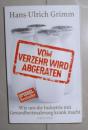 德语原版 Vom Verzehr wird abgeraten von Hans-Ulrich Grimm 著