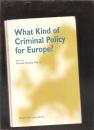 What Kind of criminal policy for Europe?