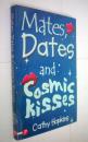 Mates, Dates and Cosmic Kisses（原版外文书）