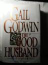 GALL GODWIN----THE GOOD HUSBAND