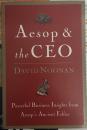 Aesop & the CEO: Powerful Business Insights from Aesop's Ancient Fables