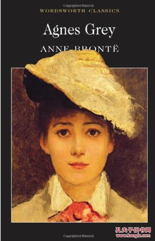 艾格妮斯格雷 anne bronte(安妮勃朗特) agnes grey (wordsworth