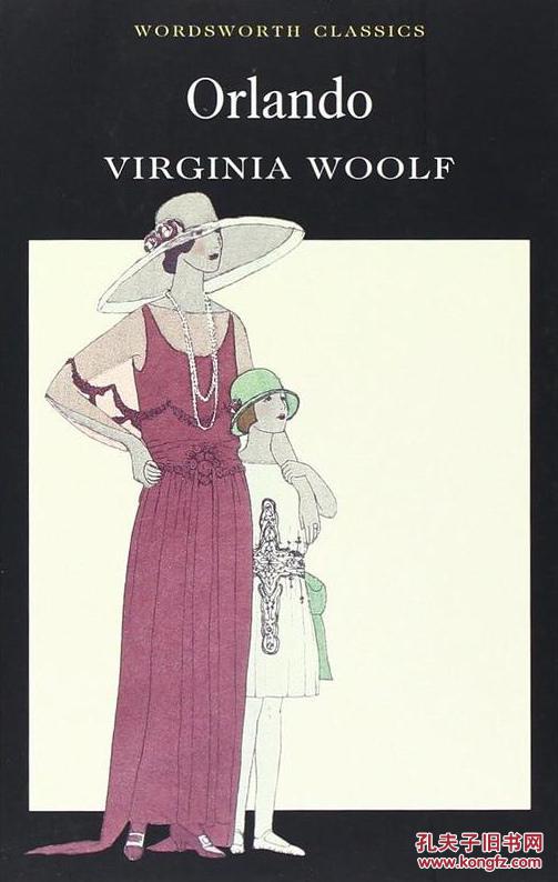 virginia woolf,George Orwell 奥兰多 virginia woolf(弗吉尼亚伍尔芙) orlando (wordsworth