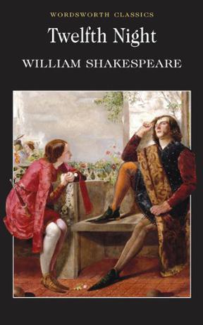 第十二夜 william shakespeare twelfth night (wordsworth classics)