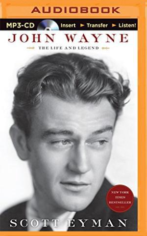 john wayne: the life and legend
