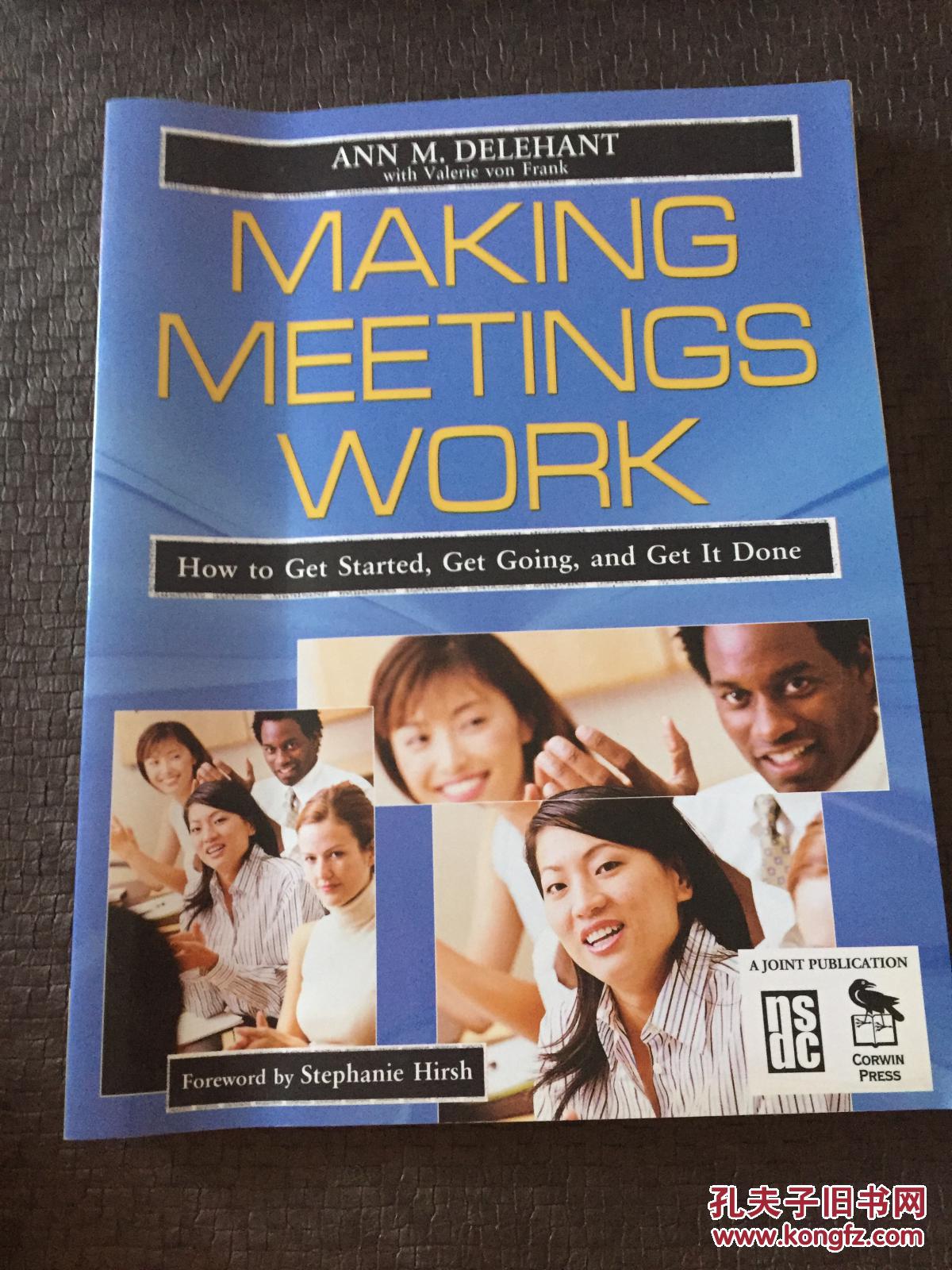 MAKING MEETINGS WORK How to Get Starte