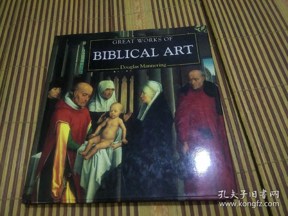 great works of art,spring roll 英文画册:great works of bibilical art douglas mannering