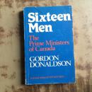 Sixteen men The prime ministers of canada（英文原版）