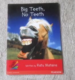 Big Teeth No Teeth（Sails Literacy Series Early 1）