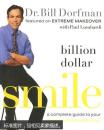 Billion Dollar Smile: A Complete Guide to Your E