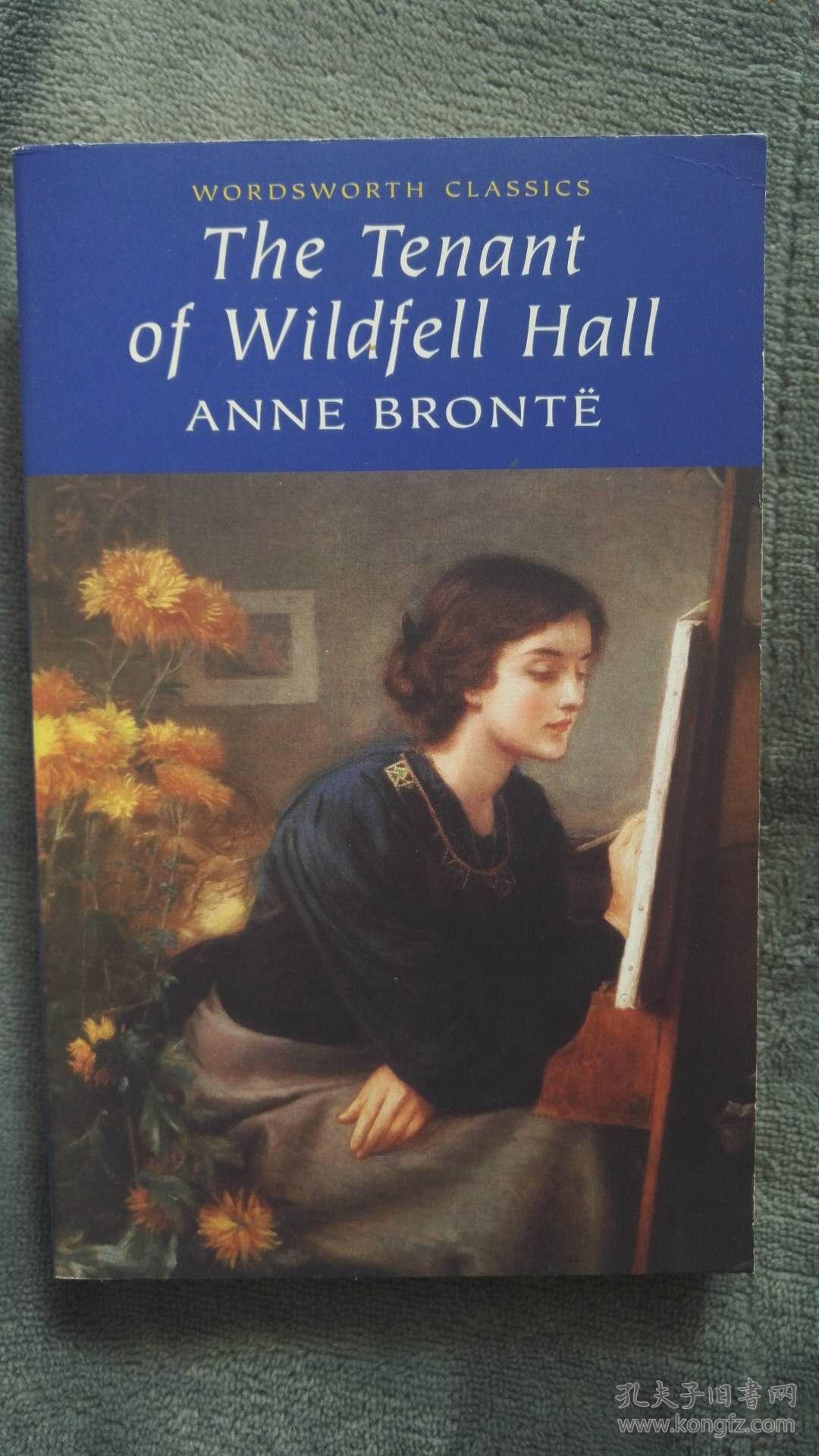 annebronte,brontesister the tenant of wildfell hall_anne bronte_孔夫子