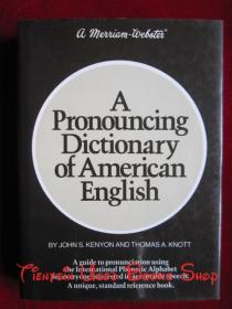 A Pronouncing Dictionary of American English（英语原版 美国印刷 精装本）美式英语发音词典
