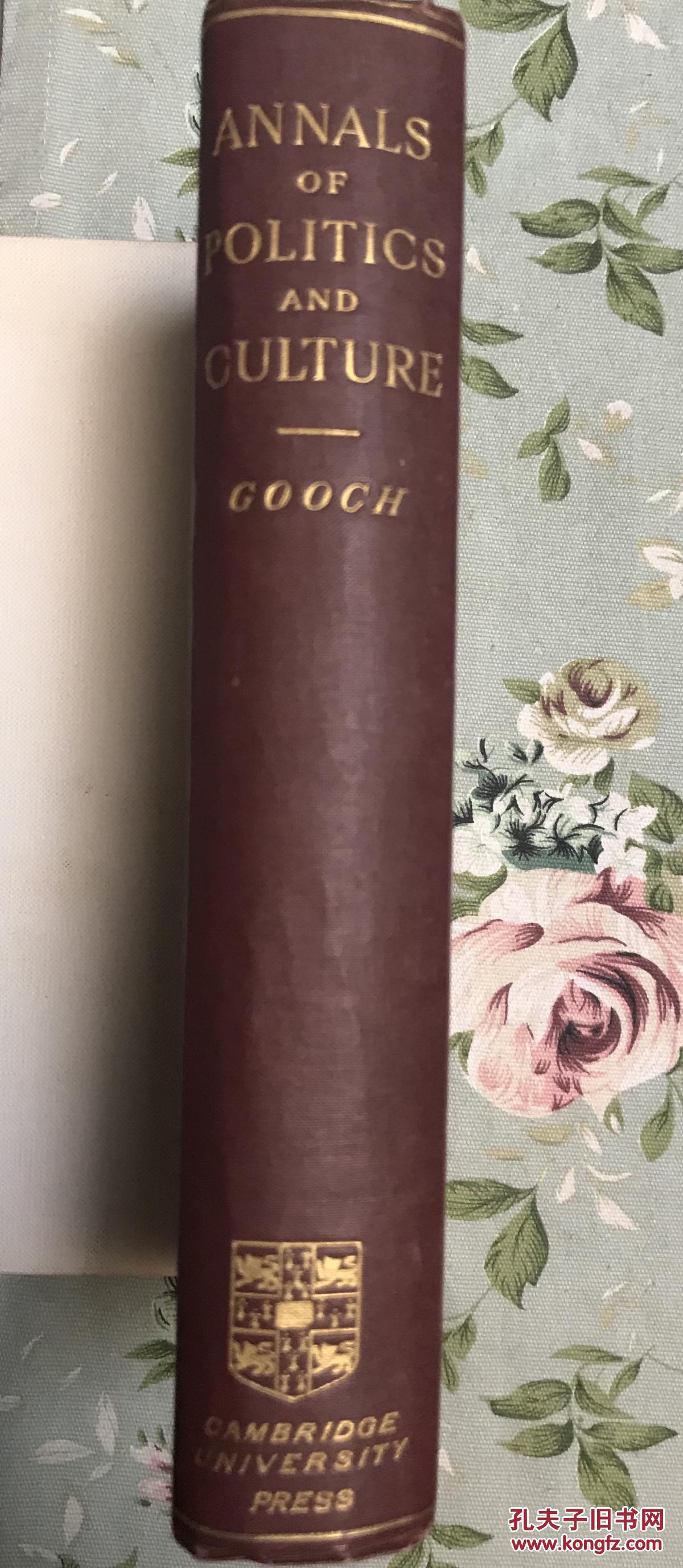 【图】《19世纪历史学和历史学家》的作者古奇编著:世界近代政治和文化大事年表(1492-1899) 历史学家、思想史家阿克顿勋爵推荐说明 布面精装 书脊烫金 剑桥大学出版社 16开本 1905年老版书_Cambridge University Press