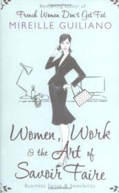 Women, Work & the Art of Savoir Faire: Business Sense & Sensibility