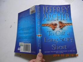 JEFFREY ARCHER T0 CUT A LONG STORY SHORT