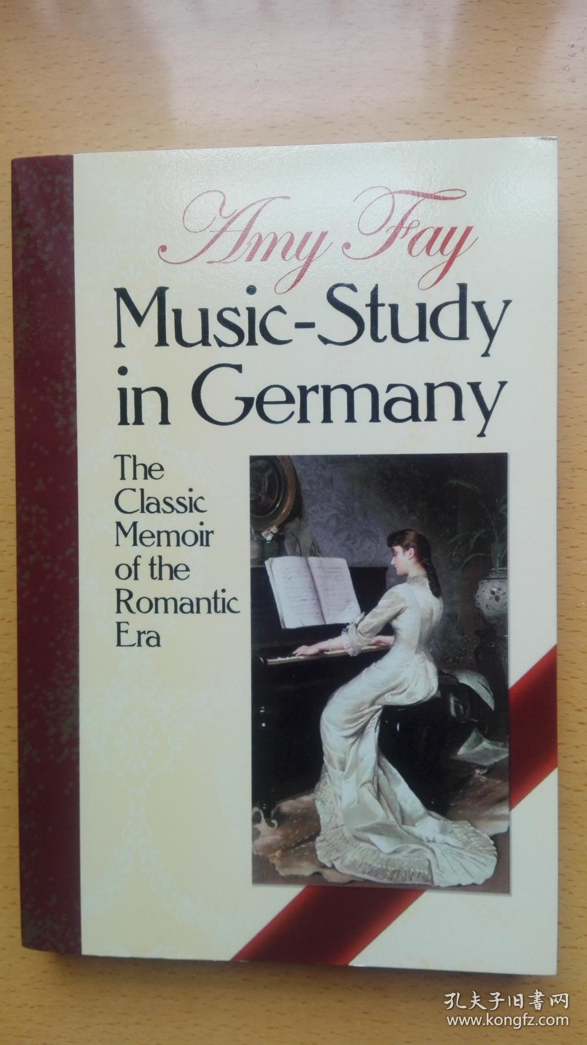 music-study in germany: the classic memoir of the
