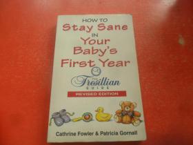 How to stay sane in your babys first year 插图本