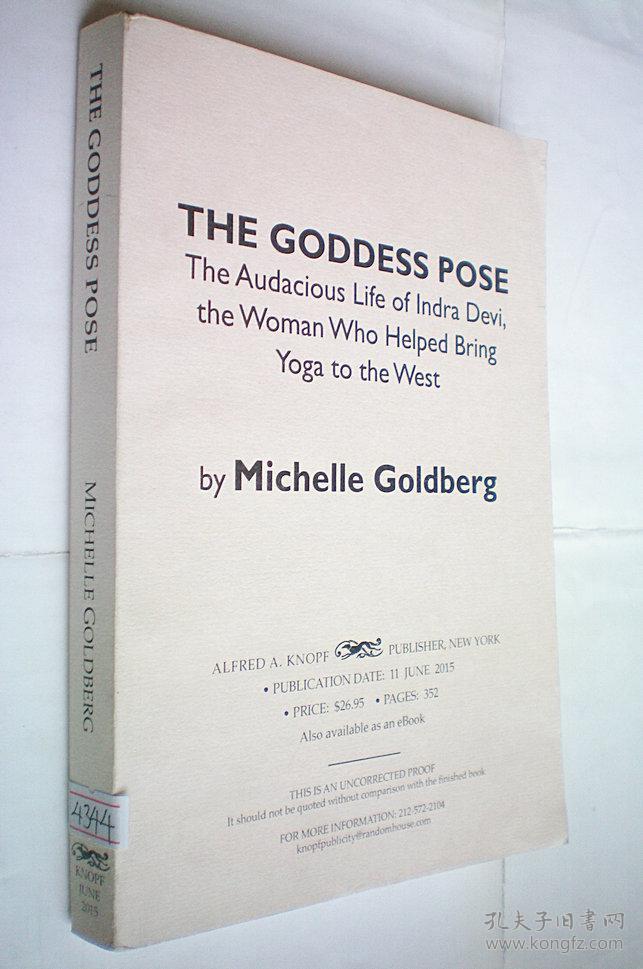 *the goddess pose: the audacious life of indra devi, the woman