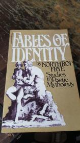 Fables Of Identity: Studies In Poetic Mythology 32开