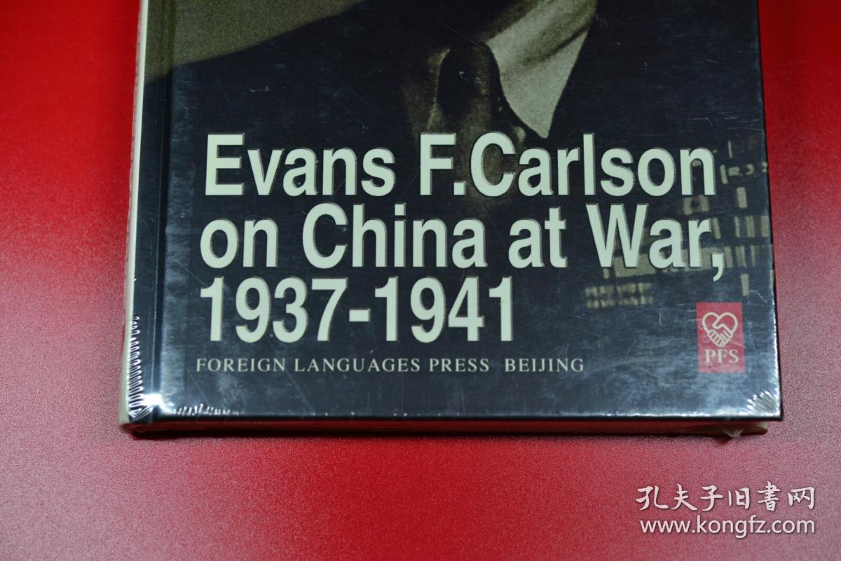 carlson on china at war,1937-1941 卡尔逊论战时中国 英文版 外文