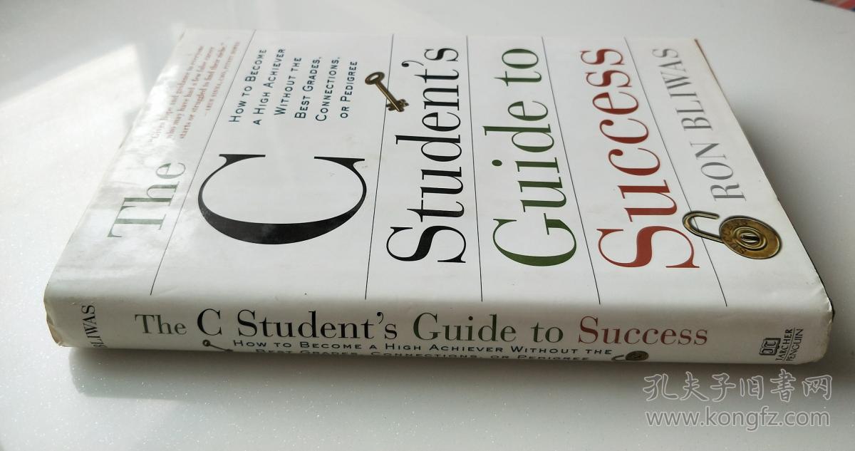 the c student"s guide to success: how to become a high achiever