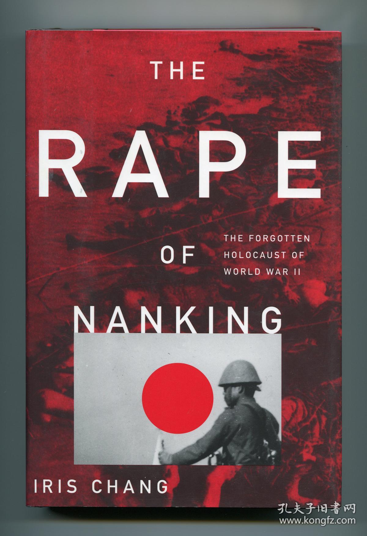 【签名本】The Rape of Nanking: The Forgotten Holocaust of World War II(张纯如《南京大屠杀:被遗忘的二战浩劫》，1997年初版精装，第九次印刷，张纯如签赠)