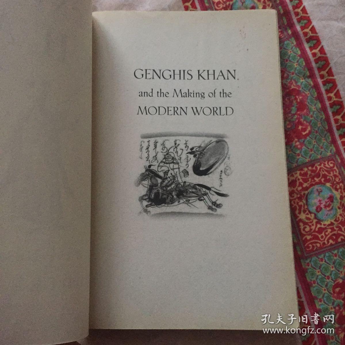 genghis khan and the making of the modern world