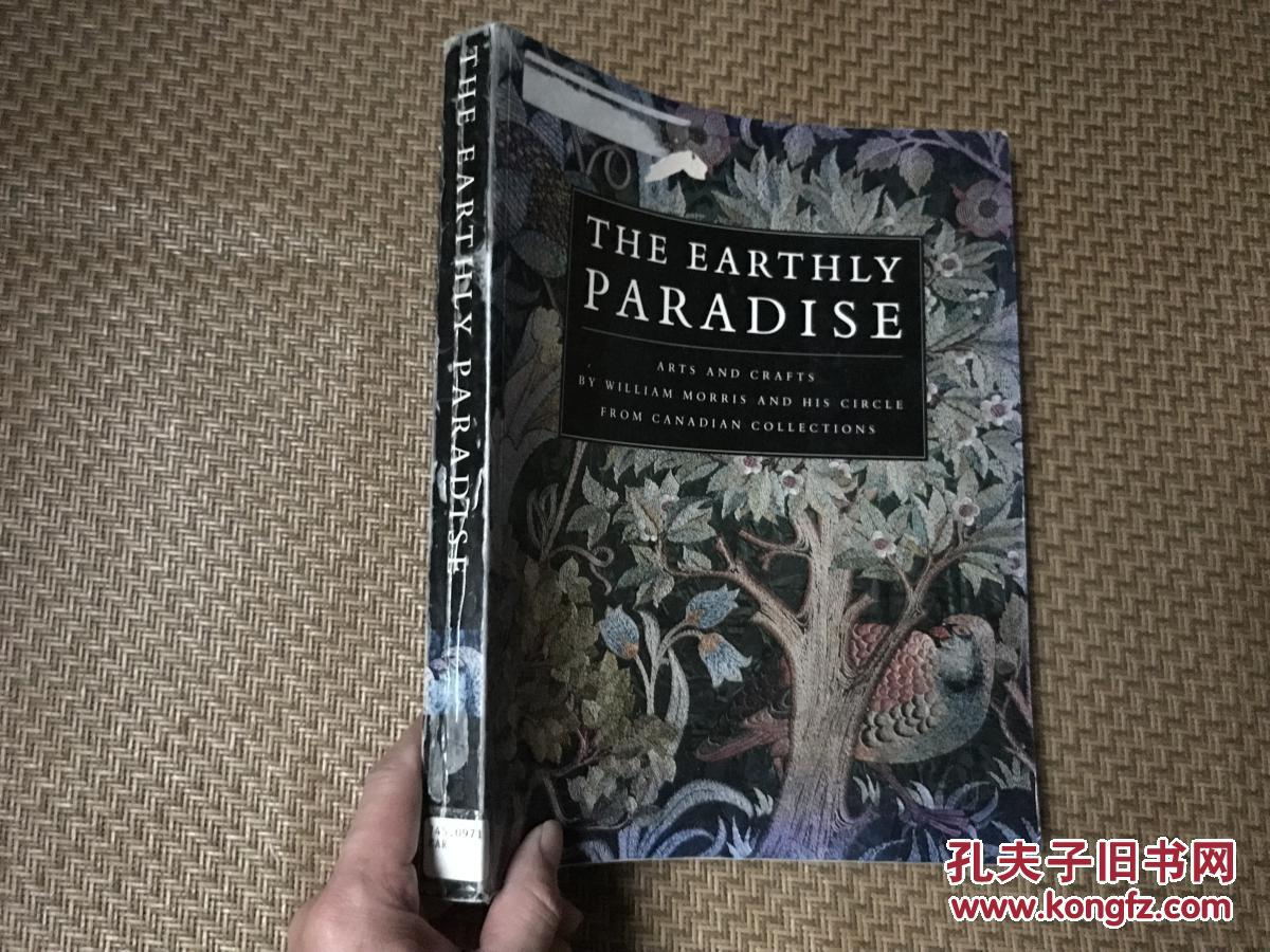 earthlyparadise,earthlytreasure (挥泪去库存)the earthly paradise 威廉·莫里斯及其