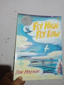 [FLY HIGH， FLY LOW