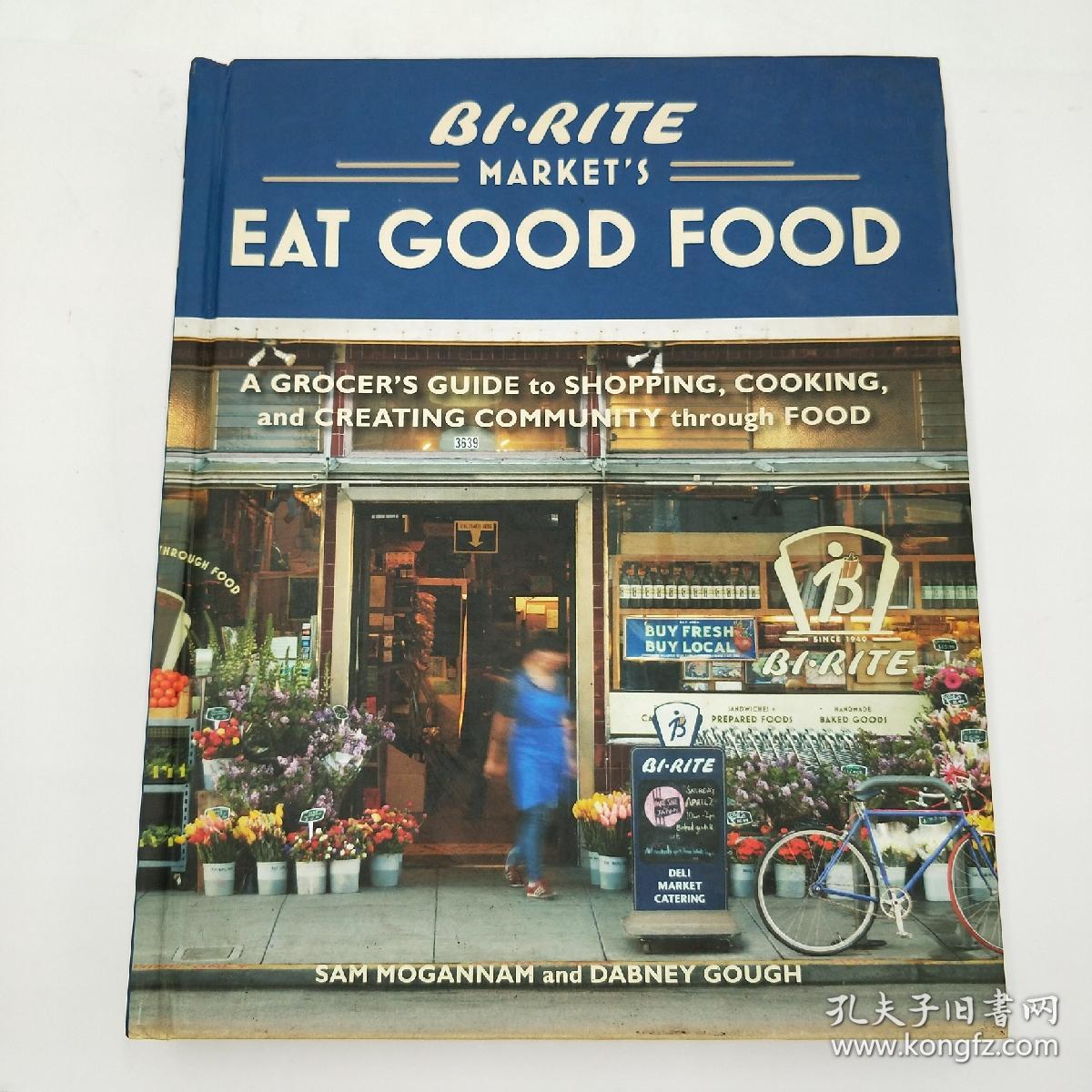 grocer\\'s,grocer market"s eat good food: a grocer"s guide to shopping, cooking &
