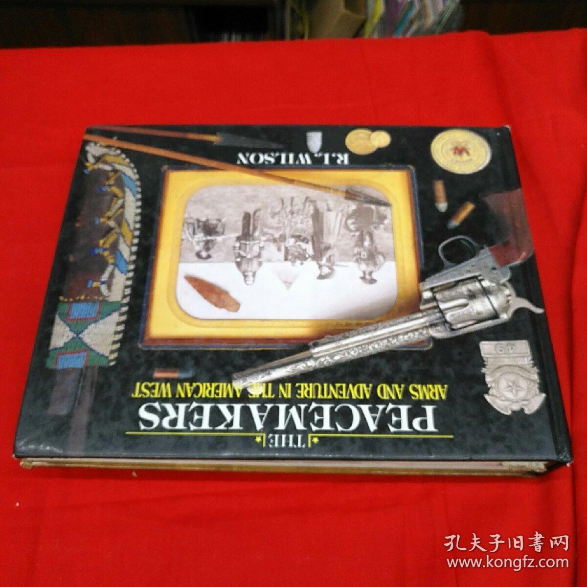 in one\\'s arms, thepeacemakersarmsandadvevtureintheamericnawest美国西部牛仔器械