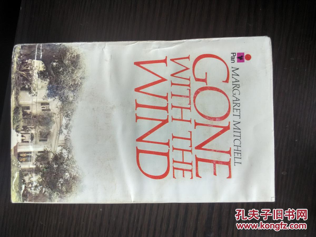 GONE WITH THE WIND 《飘》又译《乱世佳人