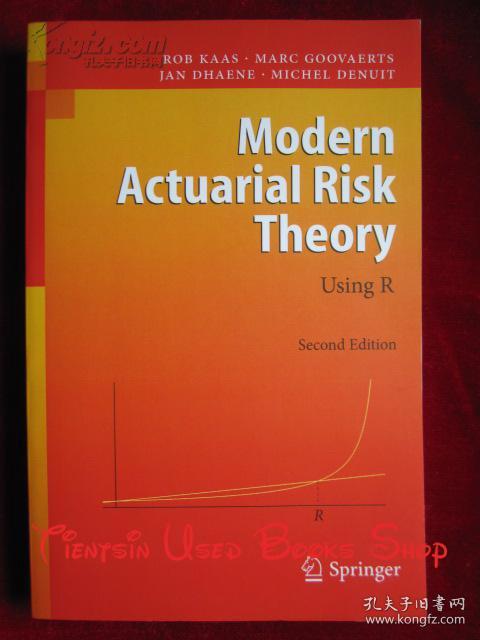 Modern Actuarial Risk Theory Using R Second Edition 现代精算风险理论 基于r 第2版英语原版平装本 Rob Kaas Marc Goovaerts And Jan Dhaene 孔夫子旧书网